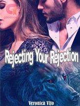 Rejecting Your Rejection