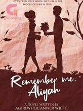 Remember Me, Aliyah