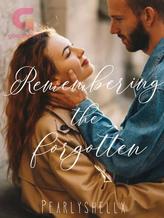 Novel Remembering the forgotten by Pearlyshellx