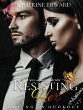 Novel Resisting Her by Catherine Edward