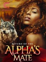 Novel Return of The Alpha’s Mate by R.A. RUSSELL