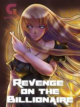 Novel Revenge on the Billionaire by Kaiser Ken