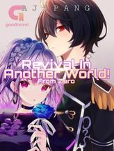 Revival In Another World! From Zero