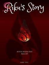 Novel Riku’s Story (Benua Meera dan Raja Api) by Bung Choi