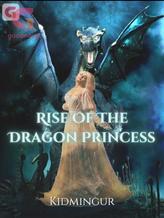 Novel Rise Of The Dragon Princess by KIDMINGUR