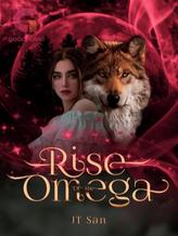 Novel Rise of the Omega by Joy Teo