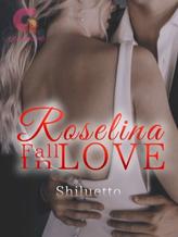 Novel Rosélina fall in love by Himesama