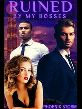 Novel Ruined By My Bosses by Phoenix Storm