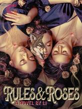 Rules and Roses