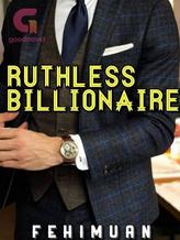 Novel Ruthless Billionaire by Fehimuan