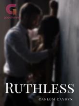 Novel Ruthless by Caelum Cayden