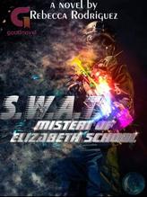 S.W.A.T. Series : Mistery of Elizabeth School