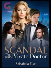 SCANDAL WITH PRIVATE DOCTOR