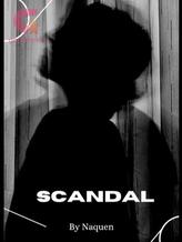 Novel SCANDAL by Naquen Novel SCANDAL by Naquen