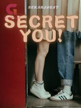 Novel SECRET YOU! by sekarjagat