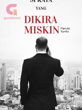 Novel SI KAYA YANG DIKIRA MISKIN by Yunita