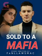 Novel SOLD TO A MAFIA (ENGLISH) by FaNLLAWSMAC