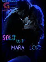 Novel SOLD TO THE MAFIA LORD by Kardi