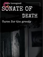 SONATE OF DEATH (Curse For The Greedy)