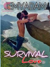 Novel SURVIVAL LOVE by Jemyadam