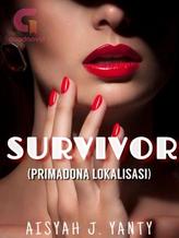 Novel SURVIVOR (Primadona Lokalisasi) by Aisyah J. Yanty