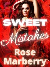 Novel SWEET MISTAKES by Rose Marberry Novel SWEET MISTAKES by Rose Marberry