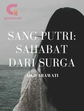 Novel Sang Putri: Sahabat Dari Surga by Aiko Arawati