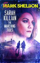 Sarah Killian: The Marching Tides