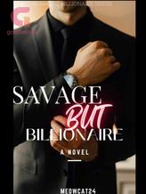 Novel Savage But Billionaire by MeowCat24