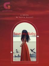 Novel Save My Baby by Sylvia Russell