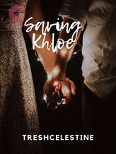 Novel Saving Khloe by TreshCelestine