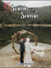 Novel Seamin Tak Seiman by Queennsa Novel Seamin Tak Seiman by Queennsa