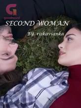 Novel Second Woman by Riska Vianka Novel Second Woman by Riska Vianka