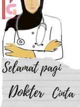 Novel Selamat Pagi Dokter Cinta by Helia123