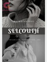 Novel Selcouth by mochachash88