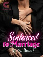 Novel Sentenced to Marriage by MadlainQ