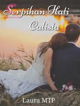 Novel Serpihan Hati Calista by Laura Pohan