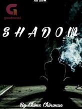 Novel Shadow by Chime Chinonso