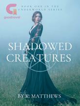 Shadowed Creatures