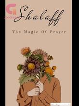 Shalaff The Magic Of Prayer