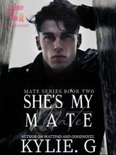 Novel She’s My Mate by Kylie. G