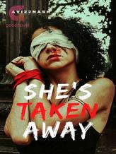 Novel She’s Taken Away by Avi22Nash