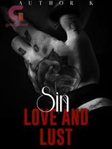 Novel Sin | Love And Lust | by Author K