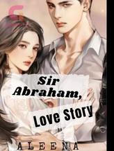 Novel Sir Abraham, Love Story by Aleena Novel Sir Abraham, Love Story by Aleena