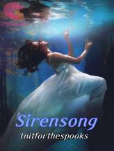 Novel Sirensong by Initforthespooks