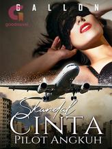 Novel Skandal Cinta Pilot Angkuh by Gallon