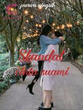 Novel Skandal cinta suami by Purwa Ningsih