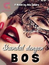 Novel Skandal dengan Bos by Alia Sandra