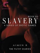 Novel Slavery: A series of erotic games (Book 03) by AimenR