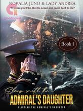 Novel Sleep with the Admiral’s Daughter by Mrs.Juno